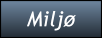 Miljø Miljø